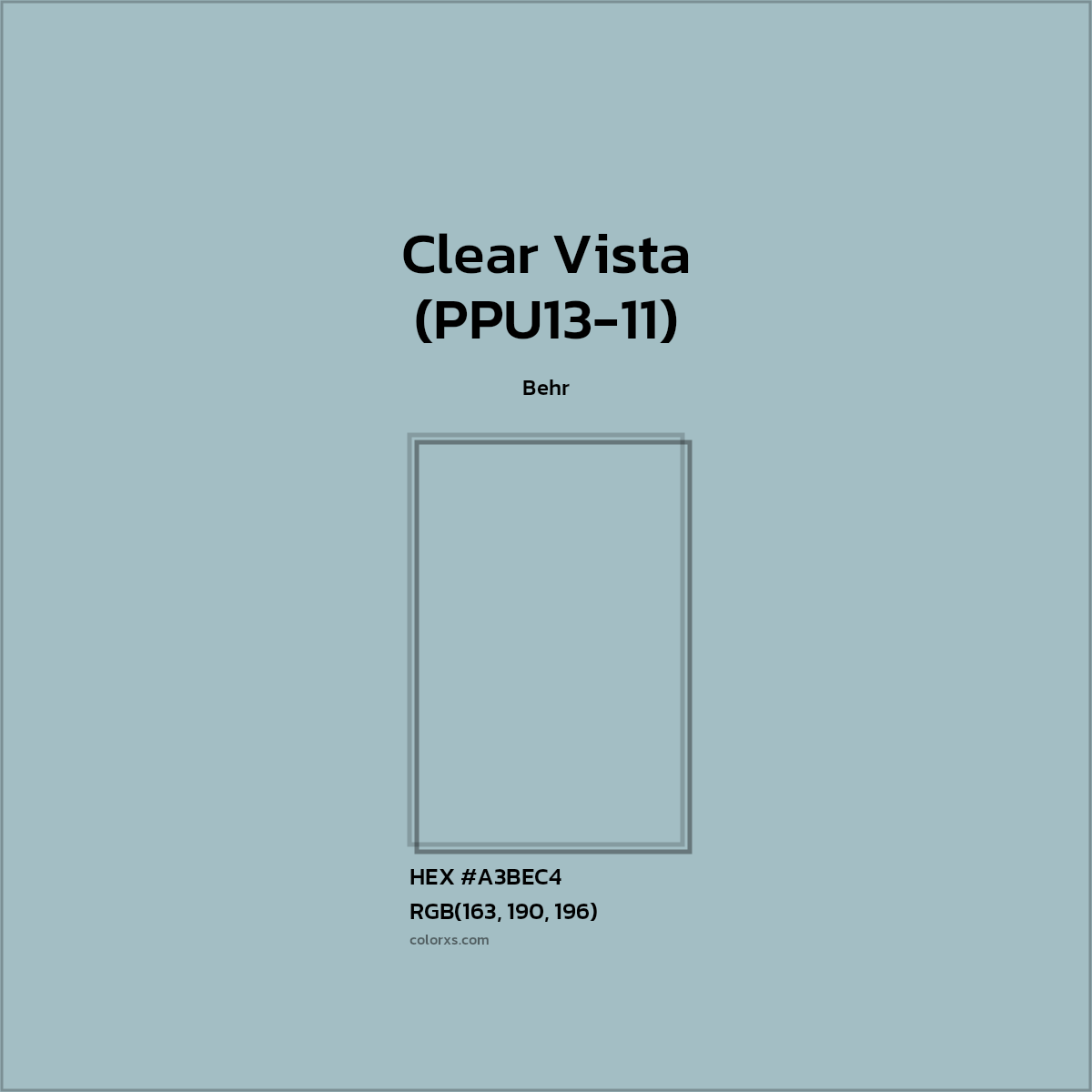 HEX #A3BEC4 Clear Vista (PPU13-11) Paint Behr - Color Code