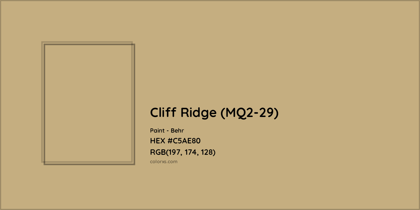 HEX #C5AE80 Cliff Ridge (MQ2-29) Paint Behr - Color Code