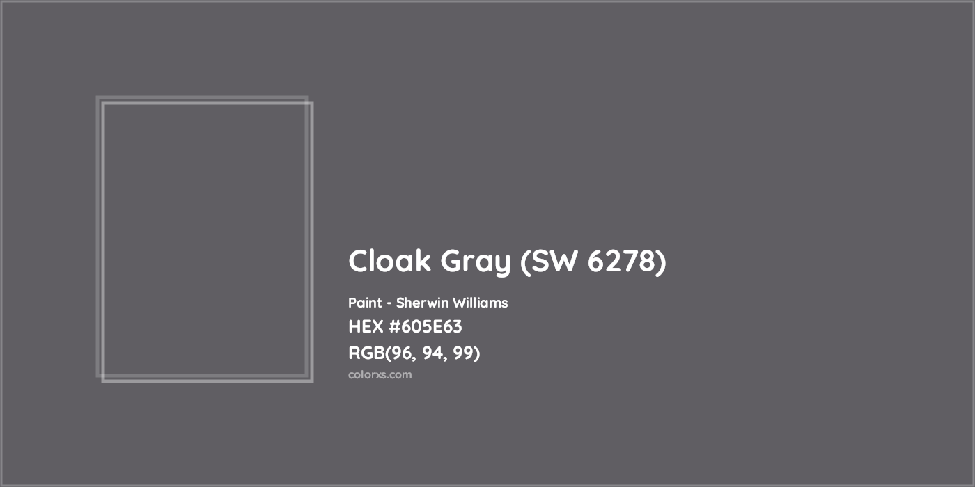 HEX #605E63 Cloak Gray (SW 6278) Paint Sherwin Williams - Color Code
