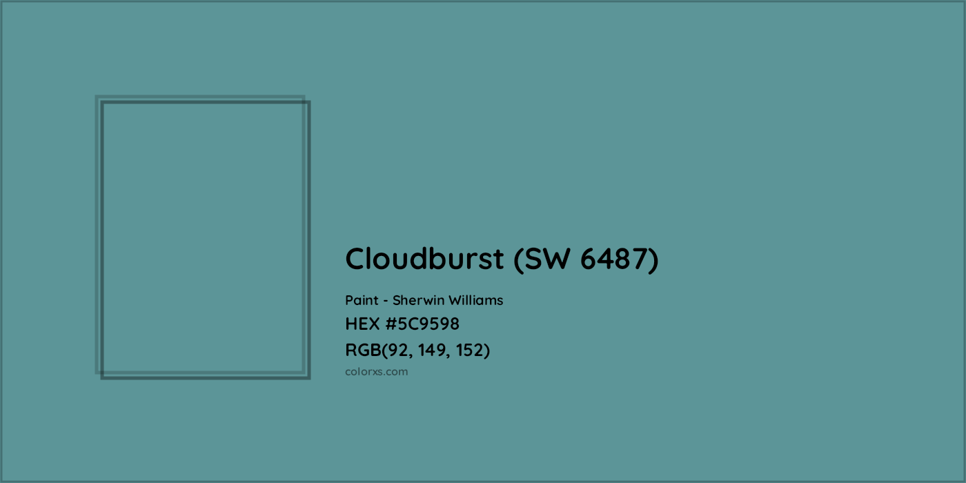 HEX #5C9598 Cloudburst (SW 6487) Paint Sherwin Williams - Color Code