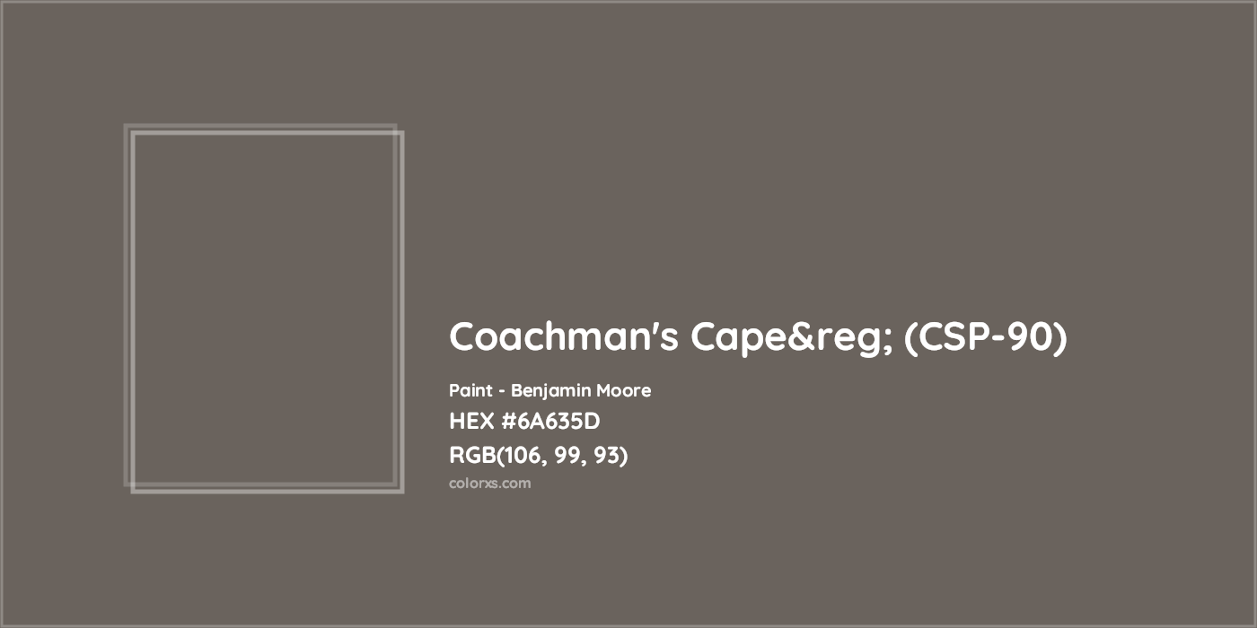 HEX #6A635D Coachman's Cape&reg; (CSP-90) Paint Benjamin Moore - Color Code