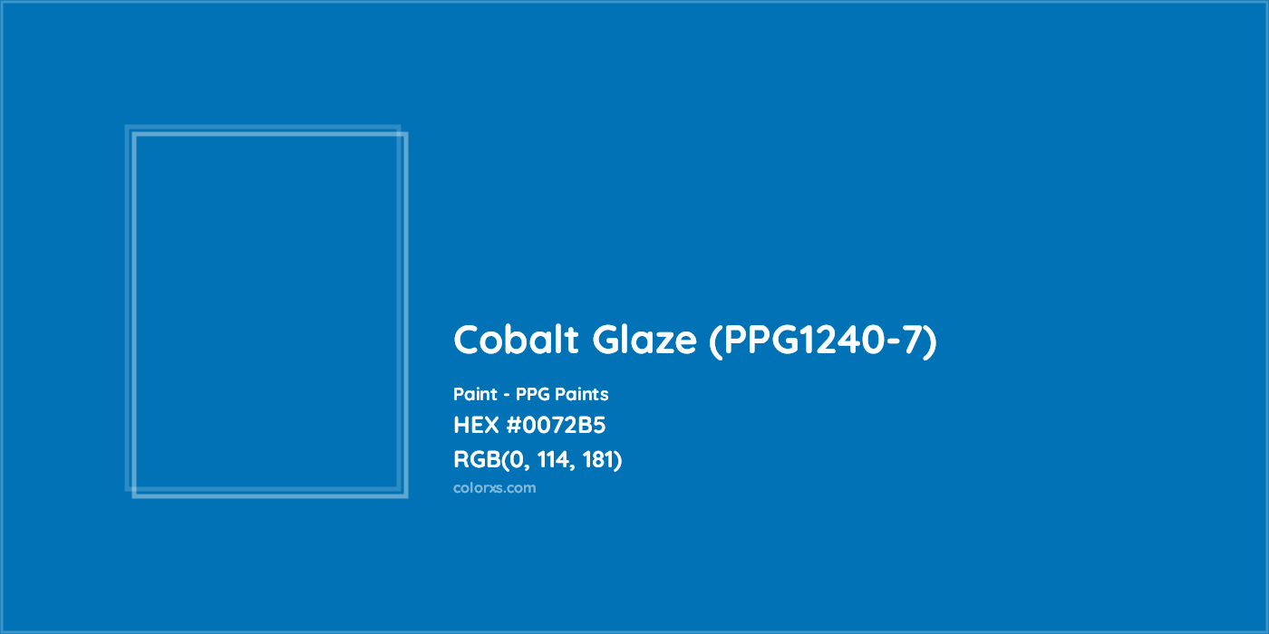 HEX #0072B5 Cobalt Glaze (PPG1240-7) Paint PPG Paints - Color Code