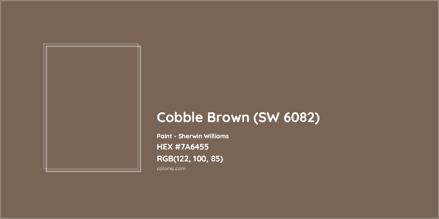 HEX #7A6455 Cobble Brown (SW 6082) Paint Sherwin Williams - Color Code