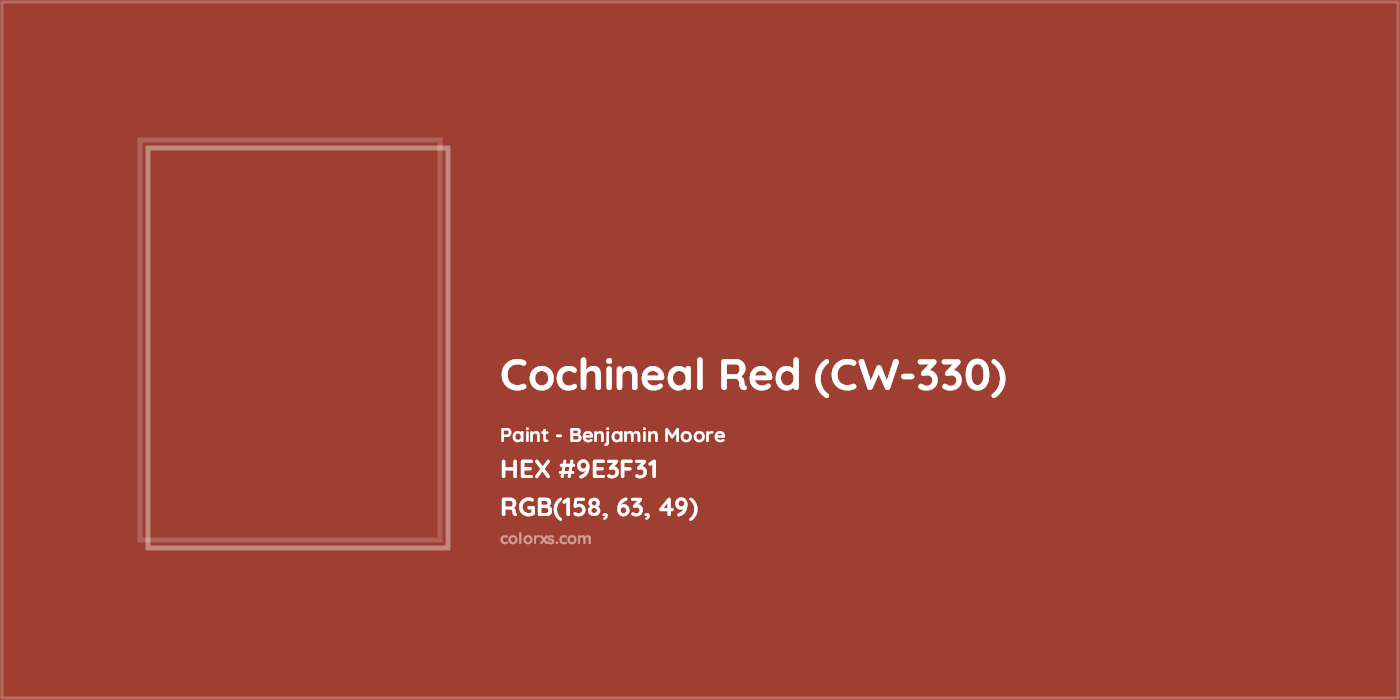 HEX #9E3F31 Cochineal Red (CW-330) Paint Benjamin Moore - Color Code