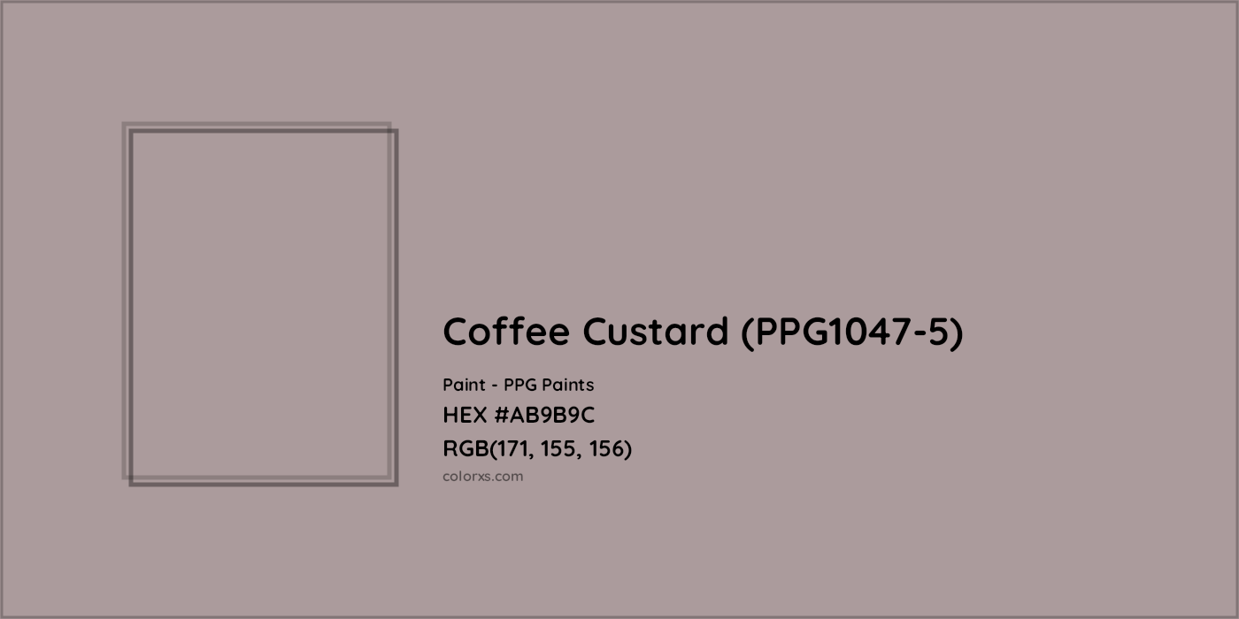 HEX #AB9B9C Coffee Custard (PPG1047-5) Paint PPG Paints - Color Code