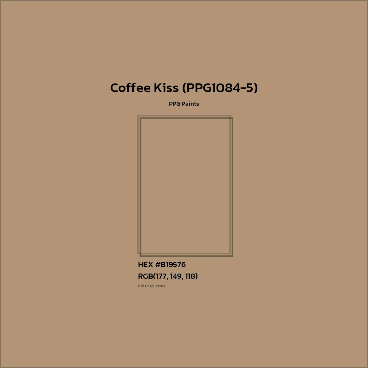 HEX #B19576 Coffee Kiss (PPG1084-5) Paint PPG Paints - Color Code