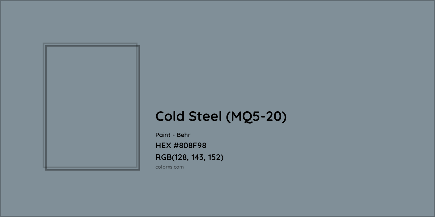 HEX #808F98 Cold Steel (MQ5-20) Paint Behr - Color Code