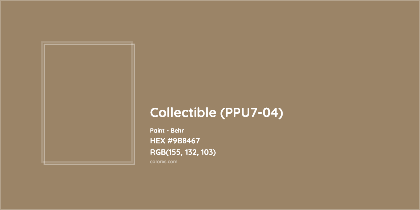 HEX #9B8467 Collectible (PPU7-04) Paint Behr - Color Code