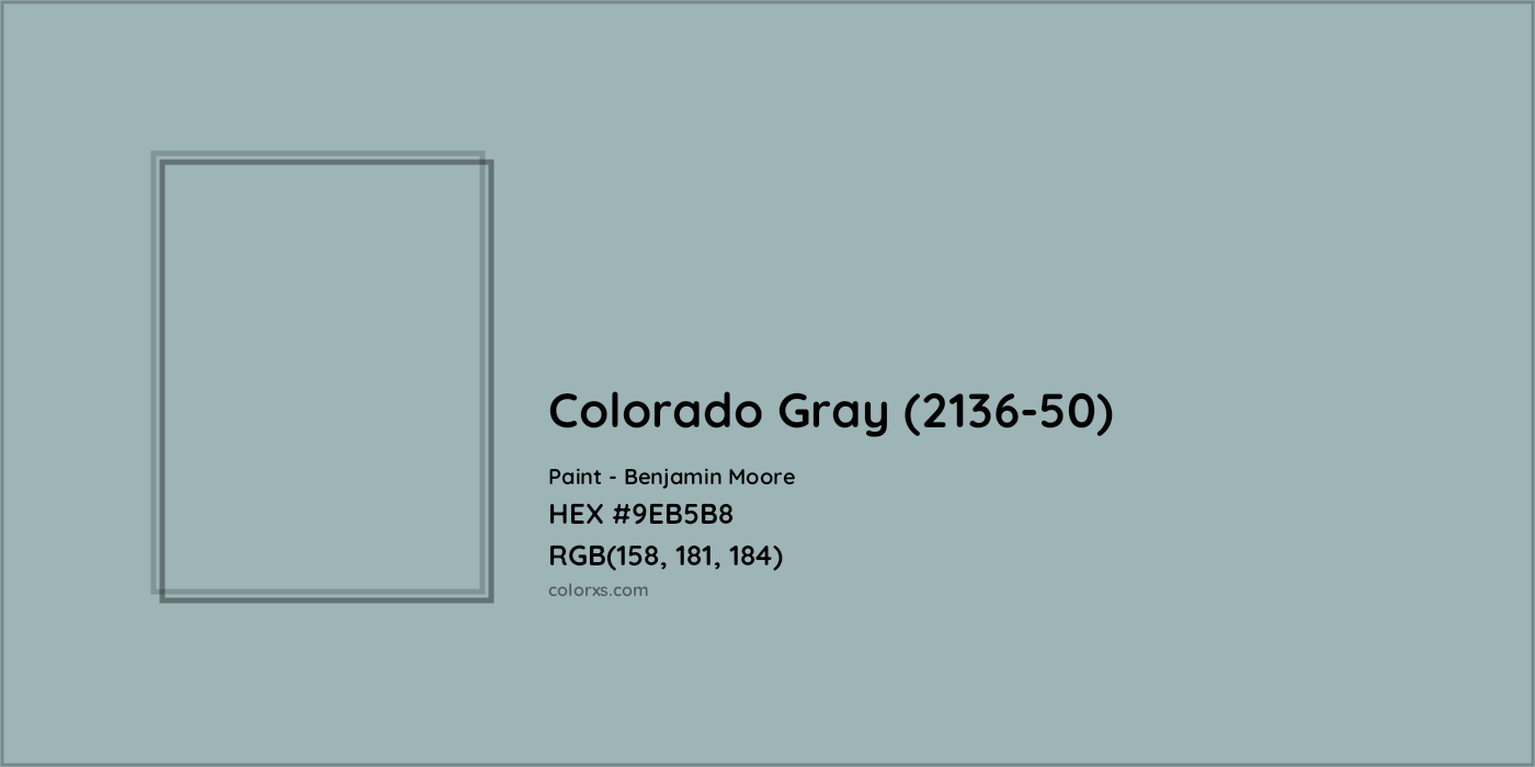 HEX #9EB5B8 Colorado Gray (2136-50) Paint Benjamin Moore - Color Code