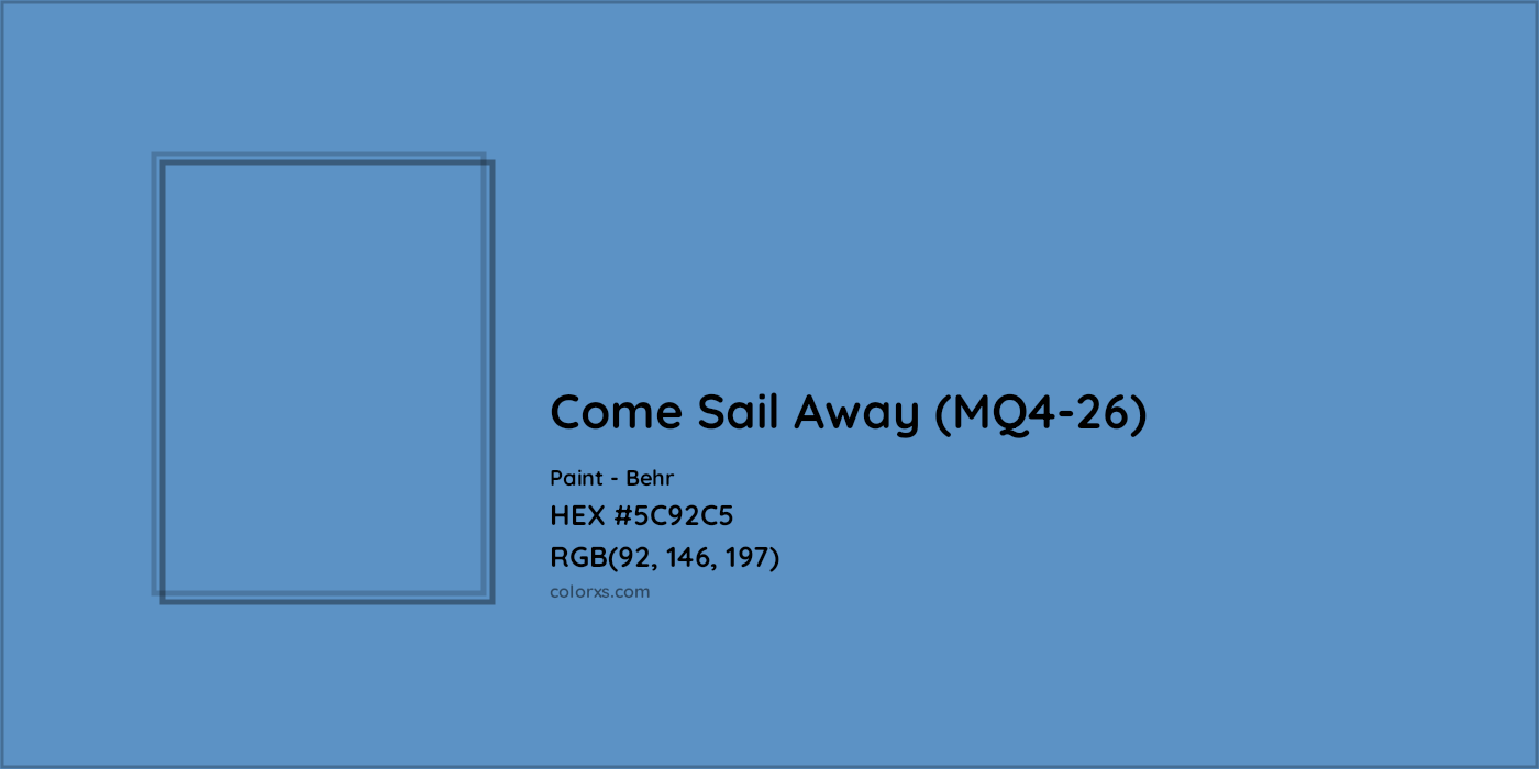 HEX #5C92C5 Come Sail Away (MQ4-26) Paint Behr - Color Code