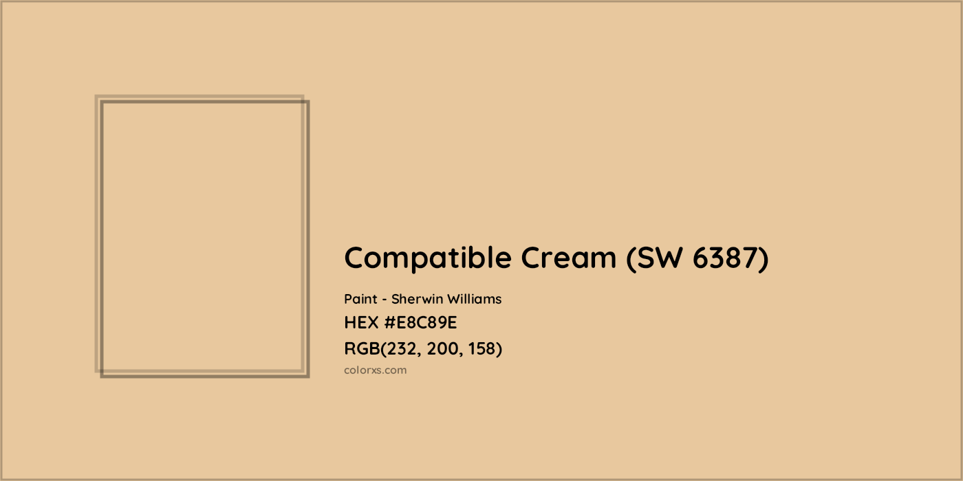 HEX #E8C89E Compatible Cream (SW 6387) Paint Sherwin Williams - Color Code