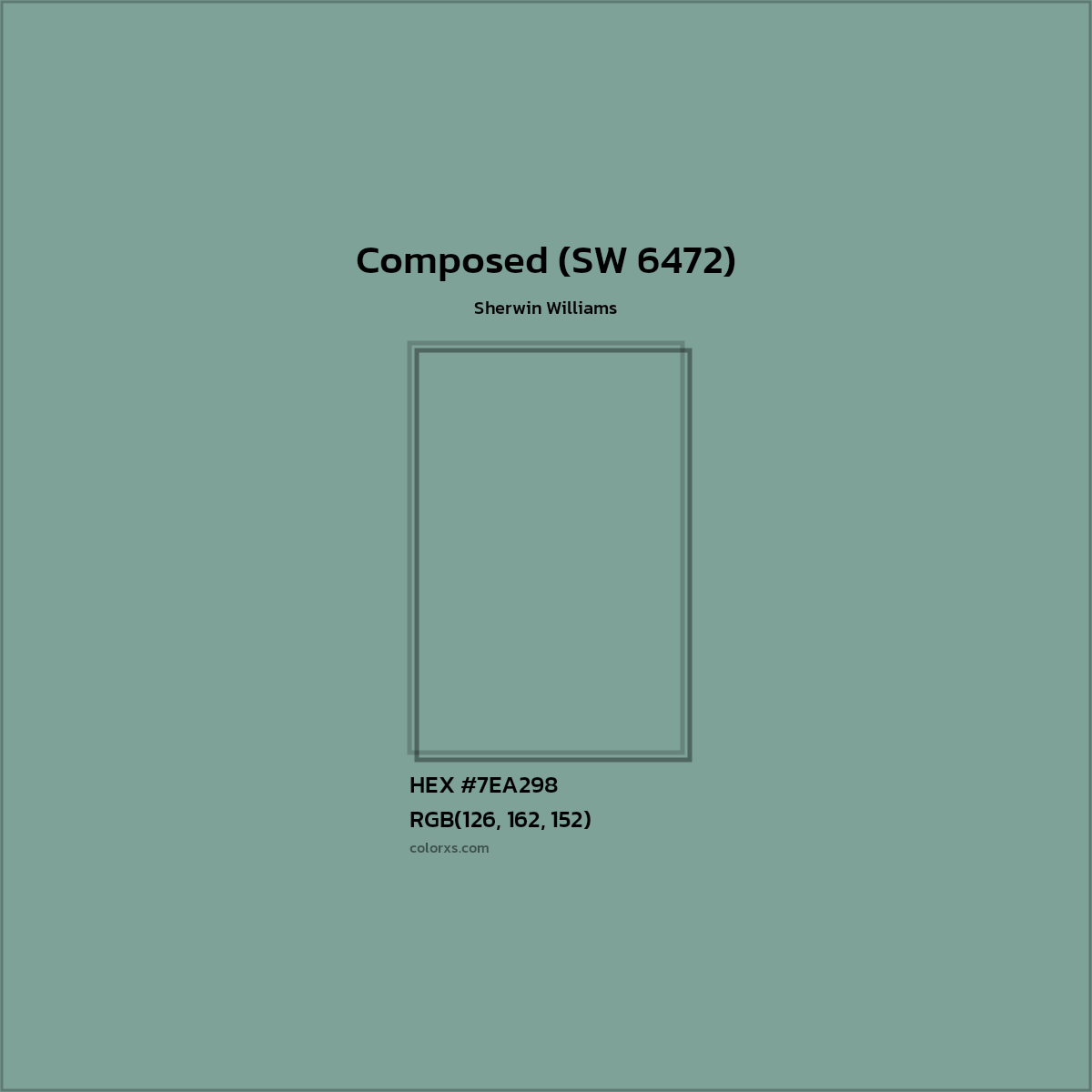 HEX #7EA298 Composed (SW 6472) Paint Sherwin Williams - Color Code