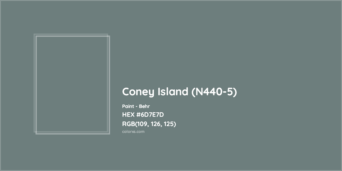 HEX #6D7E7D Coney Island (N440-5) Paint Behr - Color Code