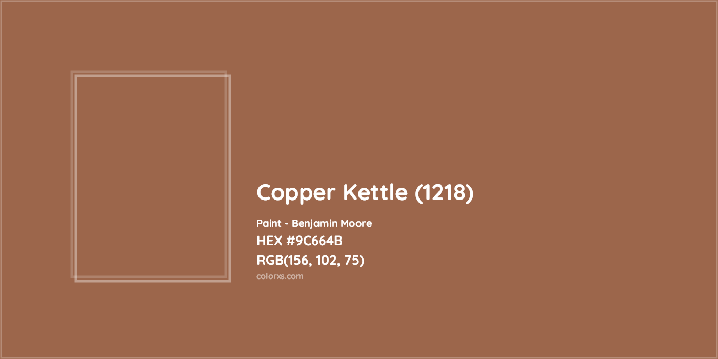 HEX #9C664B Copper Kettle (1218) Paint Benjamin Moore - Color Code