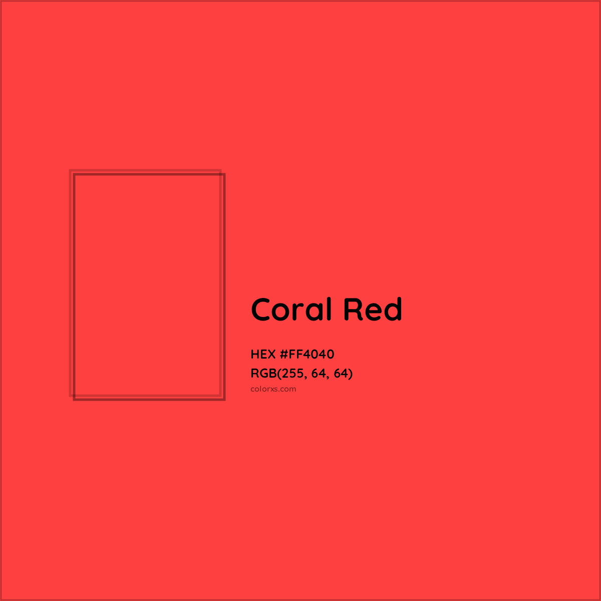 HEX #FF4040 Coral Red Color - Color Code