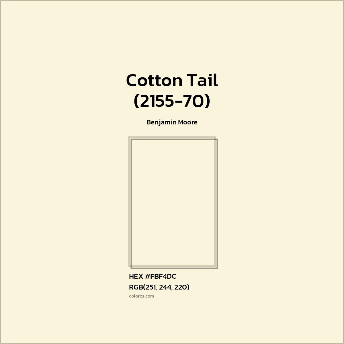 HEX #FBF4DC Cotton Tail (2155-70) Paint Benjamin Moore - Color Code