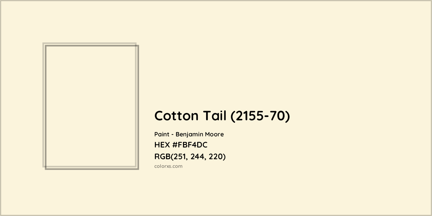 HEX #FBF4DC Cotton Tail (2155-70) Paint Benjamin Moore - Color Code