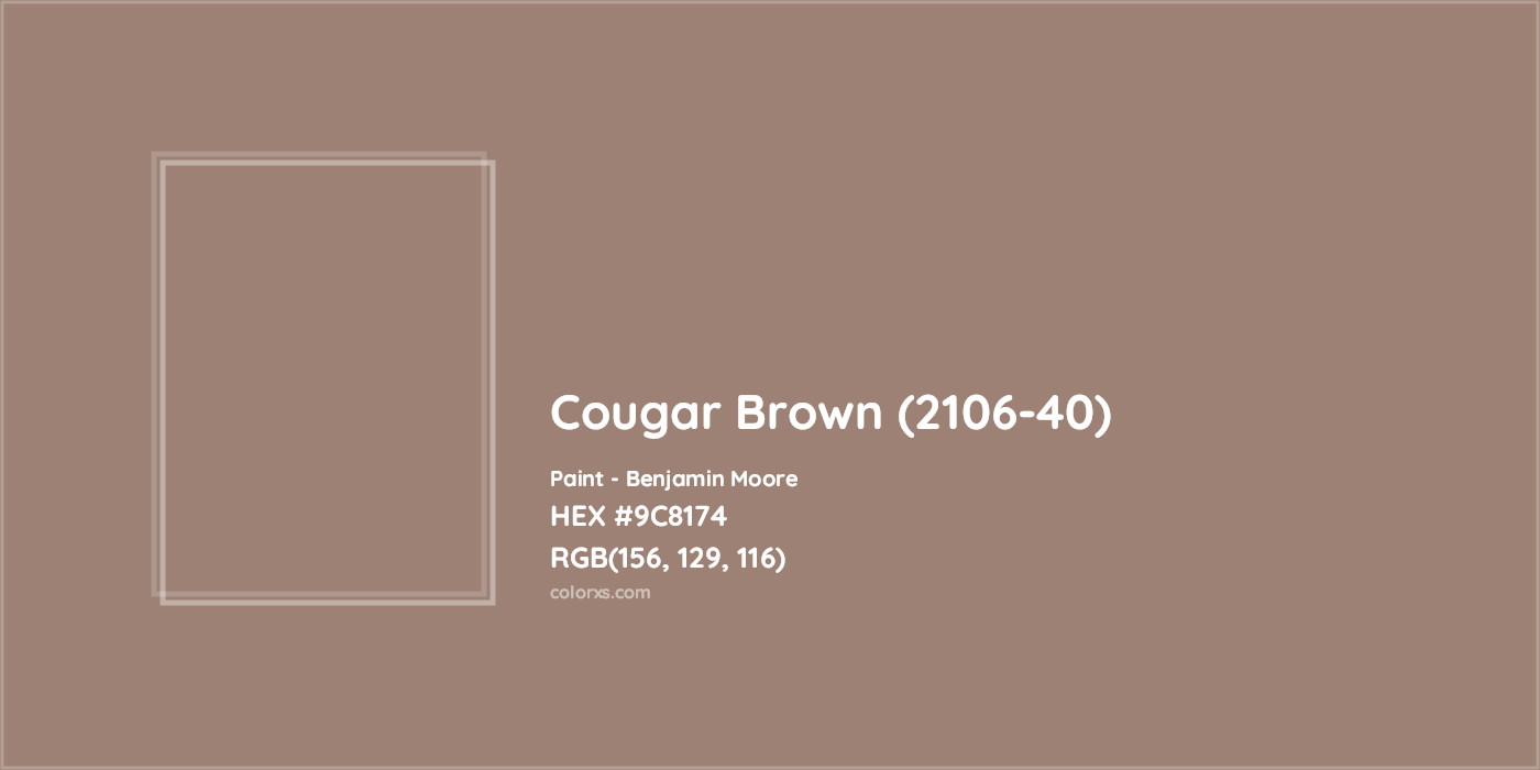 HEX #9C8174 Cougar Brown (2106-40) Paint Benjamin Moore - Color Code