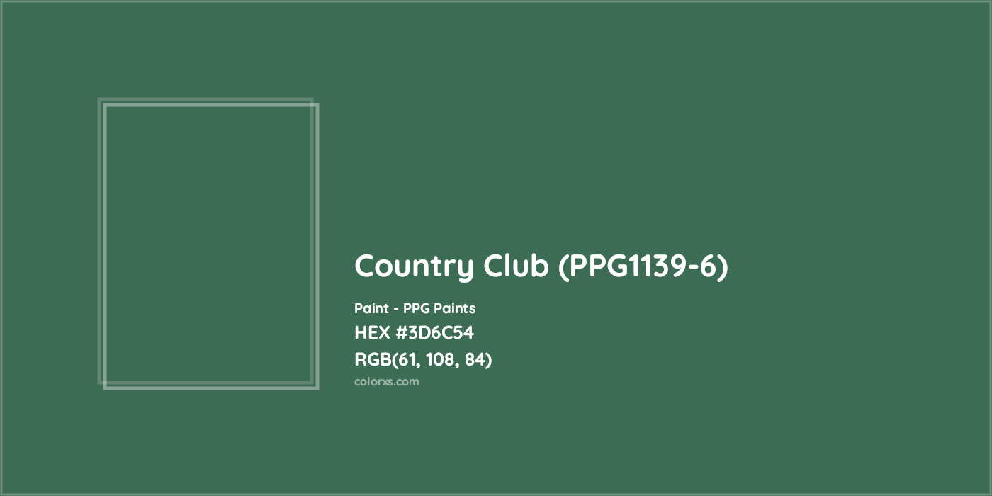 HEX #3D6C54 Country Club (PPG1139-6) Paint PPG Paints - Color Code