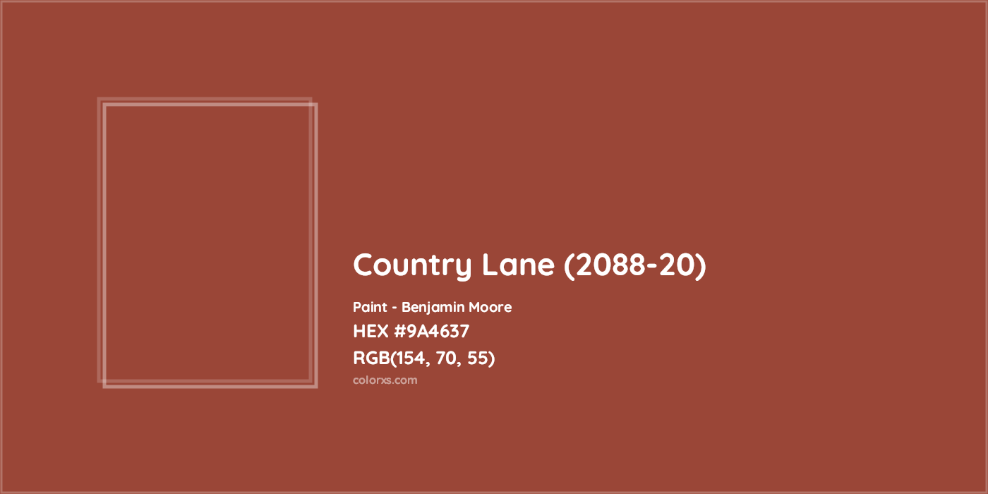 HEX #9A4637 Country Lane (2088-20) Paint Benjamin Moore - Color Code