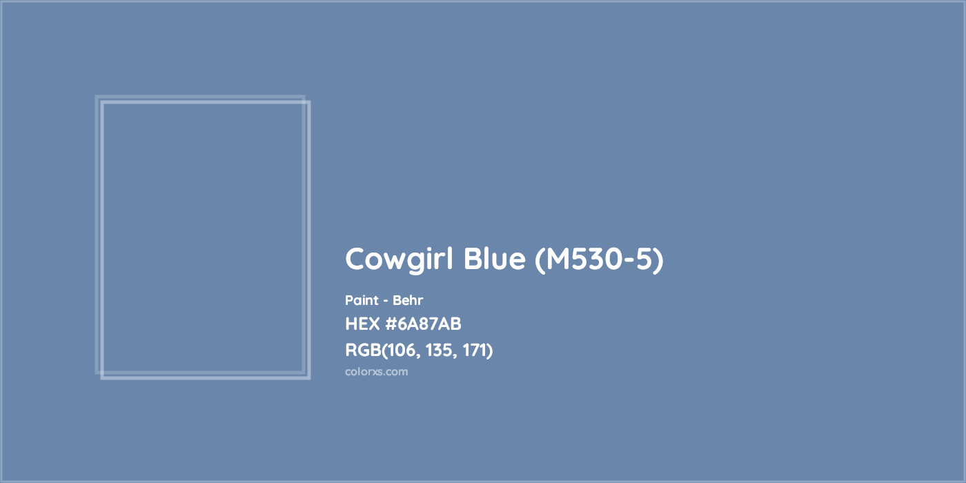 HEX #6A87AB Cowgirl Blue (M530-5) Paint Behr - Color Code