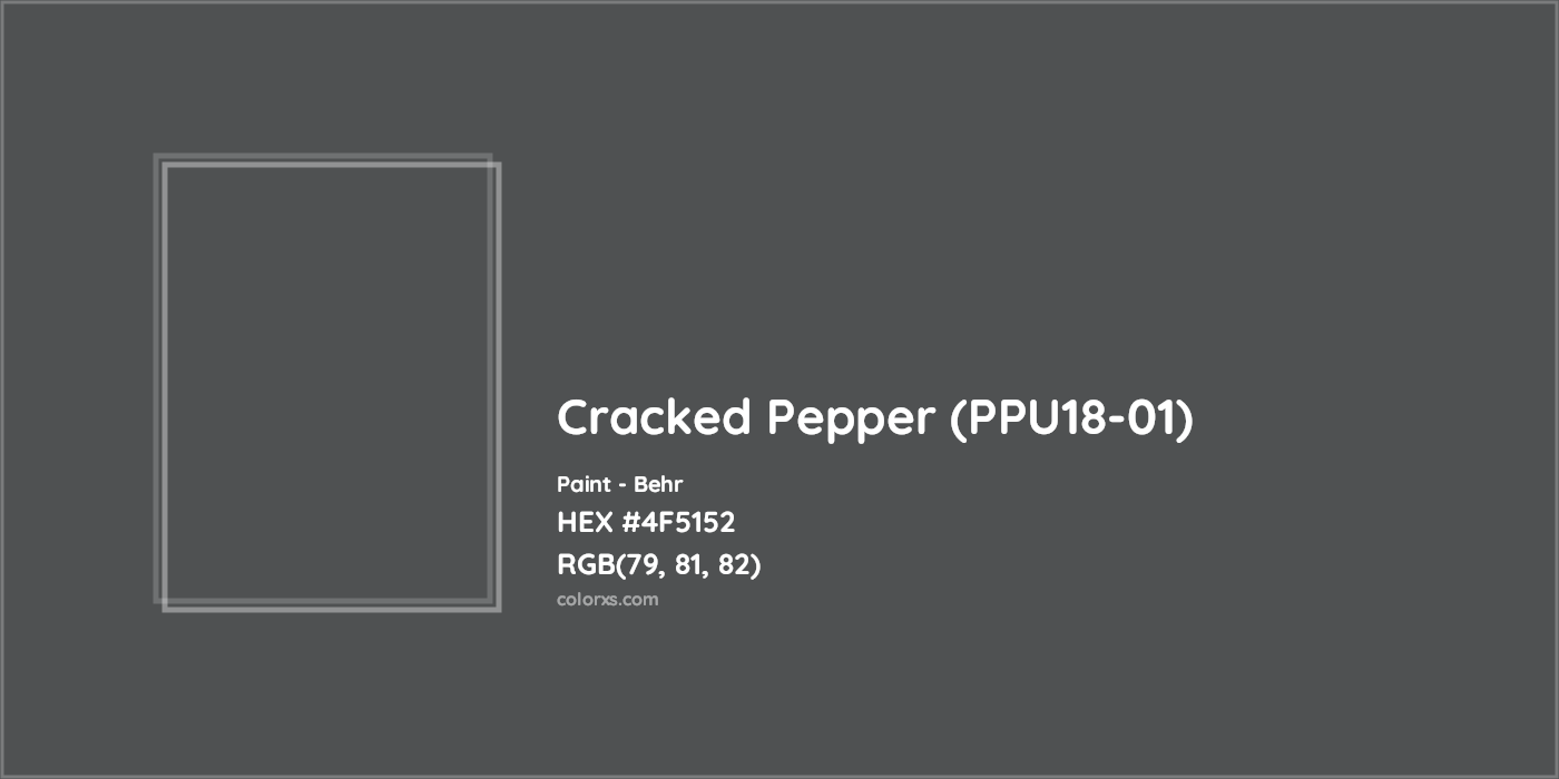 HEX #4F5152 Cracked Pepper (PPU18-01) Paint Behr - Color Code