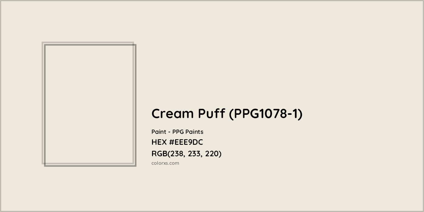 HEX #EEE9DC Cream Puff (PPG1078-1) Paint PPG Paints - Color Code