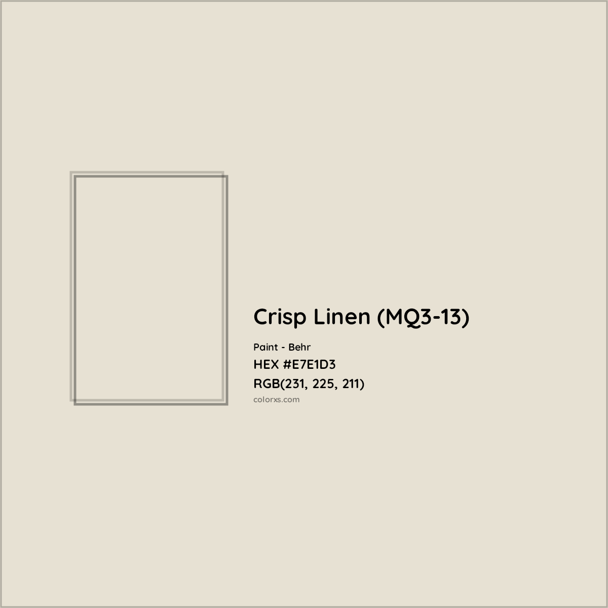 HEX #E7E1D3 Crisp Linen (MQ3-13) Paint Behr - Color Code
