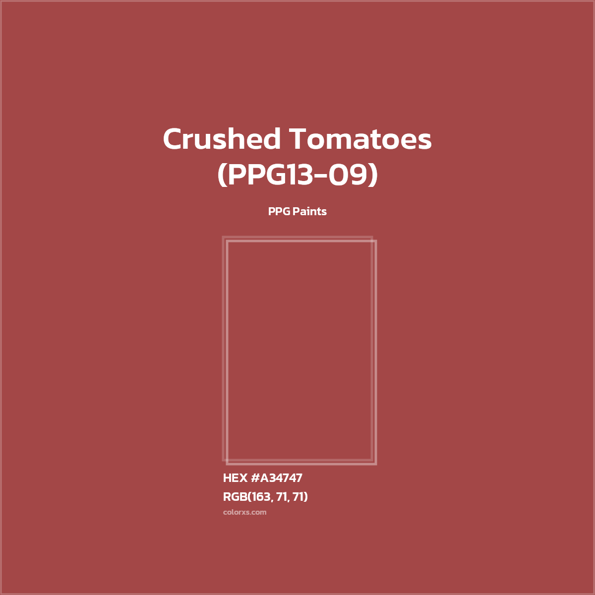 HEX #A34747 Crushed Tomatoes (PPG13-09) Paint PPG Paints - Color Code