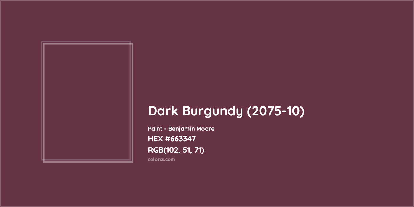 HEX #663347 Dark Burgundy (2075-10) Paint Benjamin Moore - Color Code