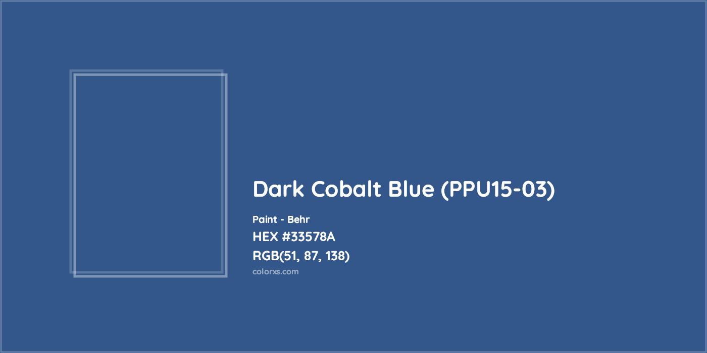 HEX #33578A Dark Cobalt Blue (PPU15-03) Paint Behr - Color Code