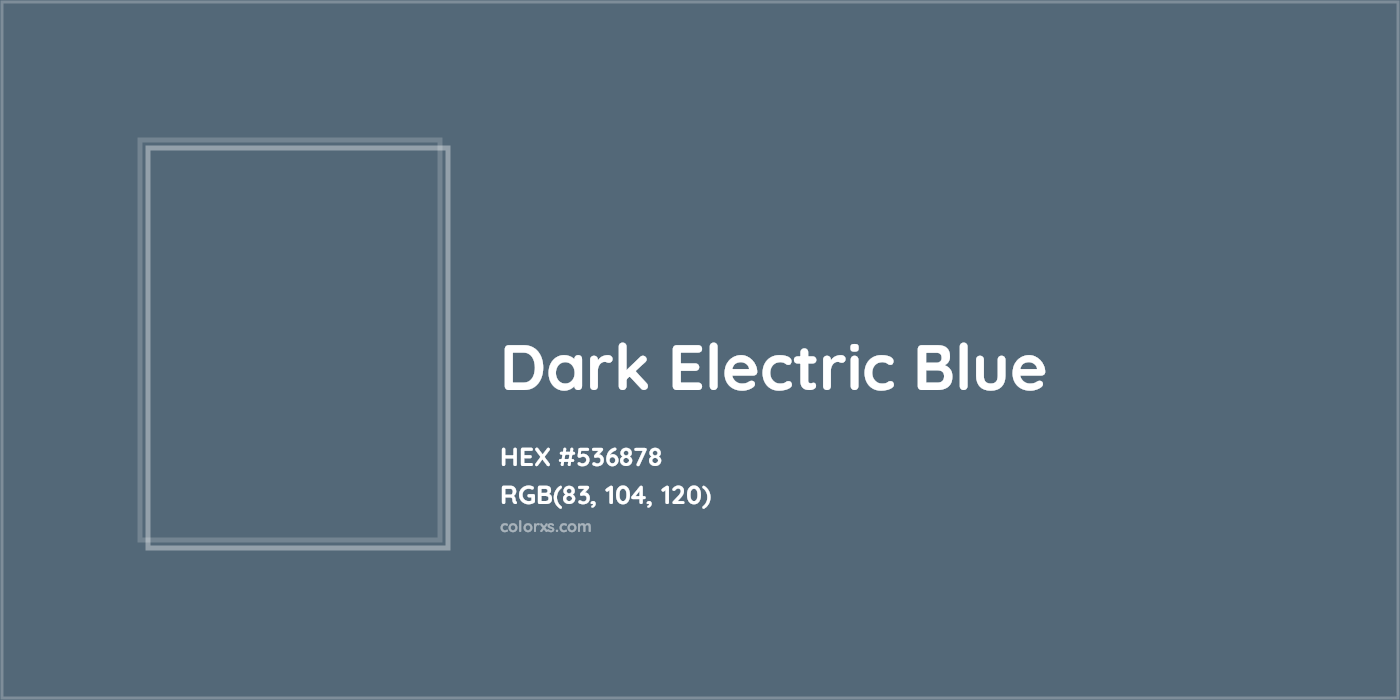 HEX #536878 Dark Electric Blue Color - Color Code