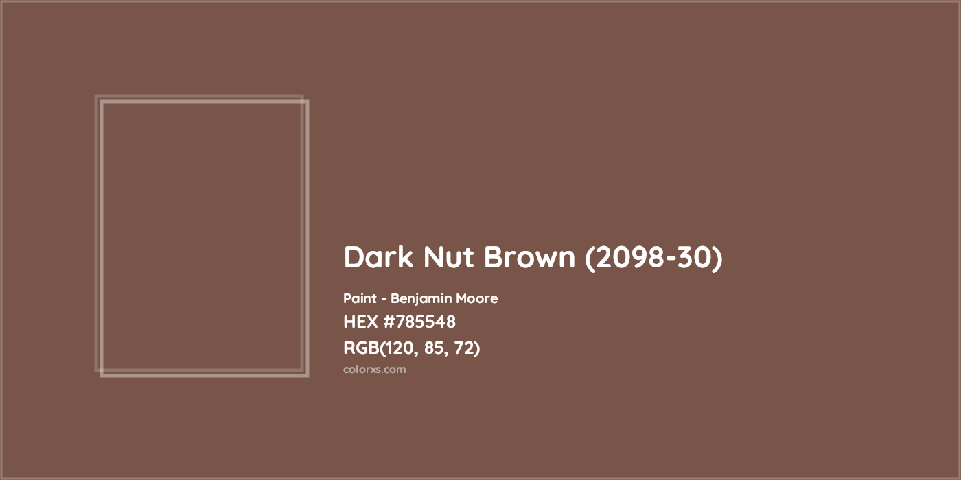 HEX #785548 Dark Nut Brown (2098-30) Paint Benjamin Moore - Color Code