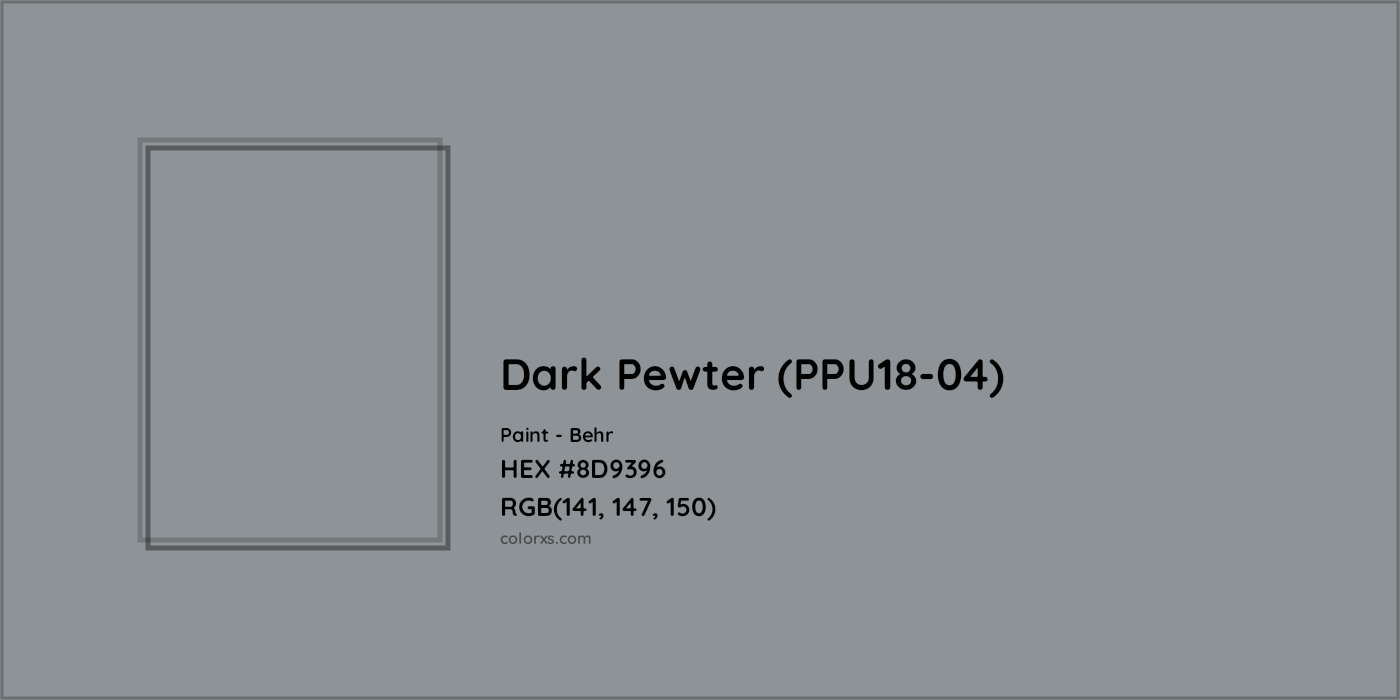 HEX #8D9396 Dark Pewter (PPU18-04) Paint Behr - Color Code