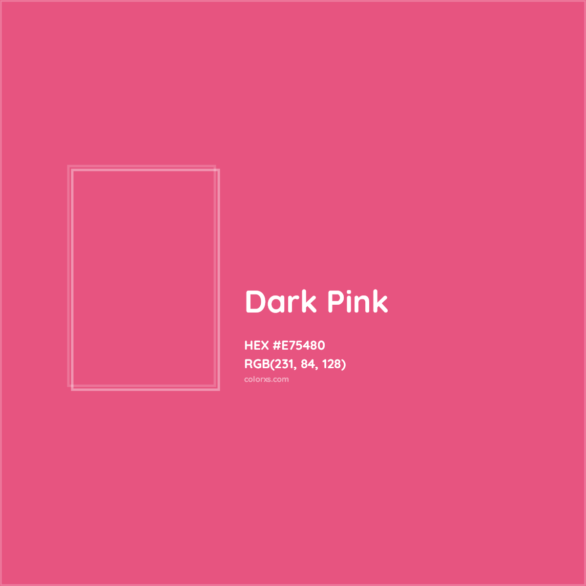HEX #E75480 Dark Pink Color - Color Code