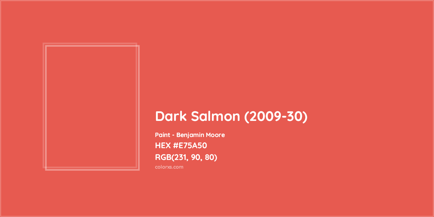 HEX #E75A50 Dark Salmon (2009-30) Paint Benjamin Moore - Color Code