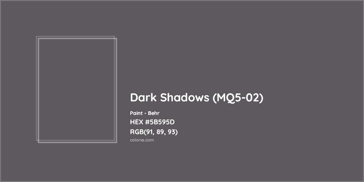 HEX #5B595D Dark Shadows (MQ5-02) Paint Behr - Color Code