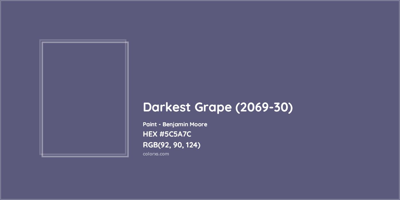 HEX #5C5A7C Darkest Grape (2069-30) Paint Benjamin Moore - Color Code