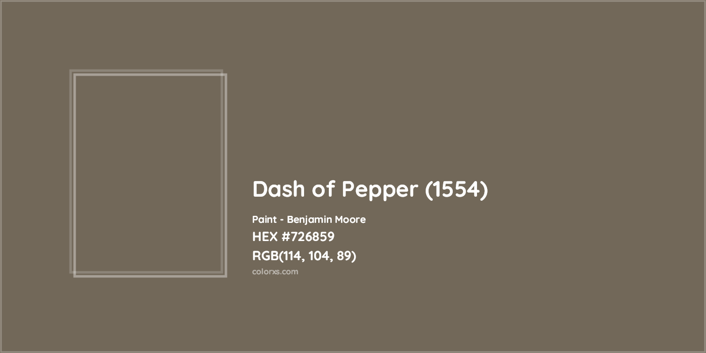 HEX #726859 Dash of Pepper (1554) Paint Benjamin Moore - Color Code