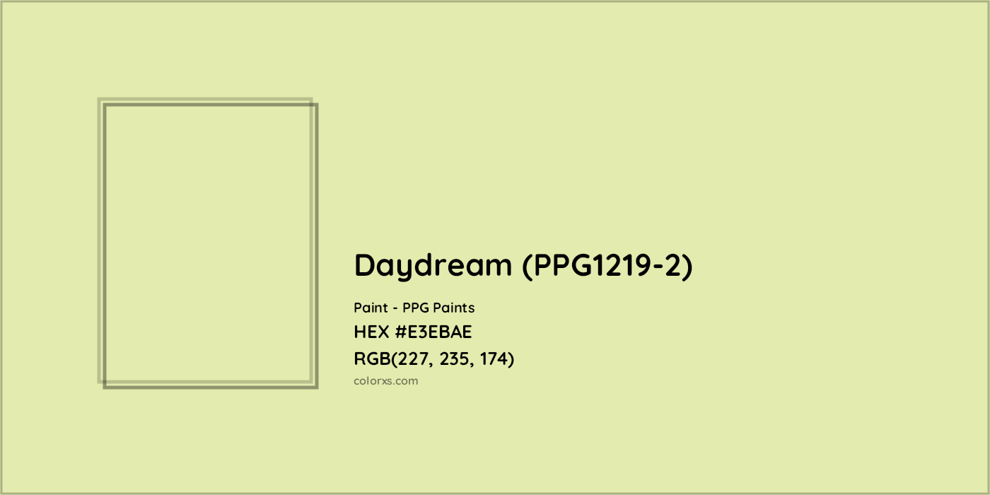 HEX #E3EBAE Daydream (PPG1219-2) Paint PPG Paints - Color Code