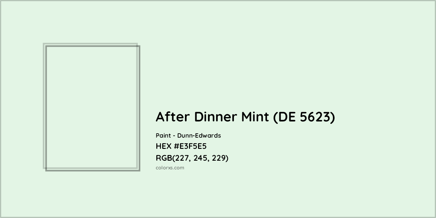 HEX #E3F5E5 After Dinner Mint (DE 5623) Paint Dunn-Edwards - Color Code