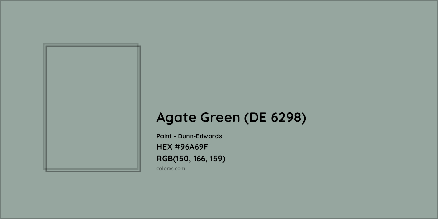 HEX #96A69F Agate Green (DE 6298) Paint Dunn-Edwards - Color Code