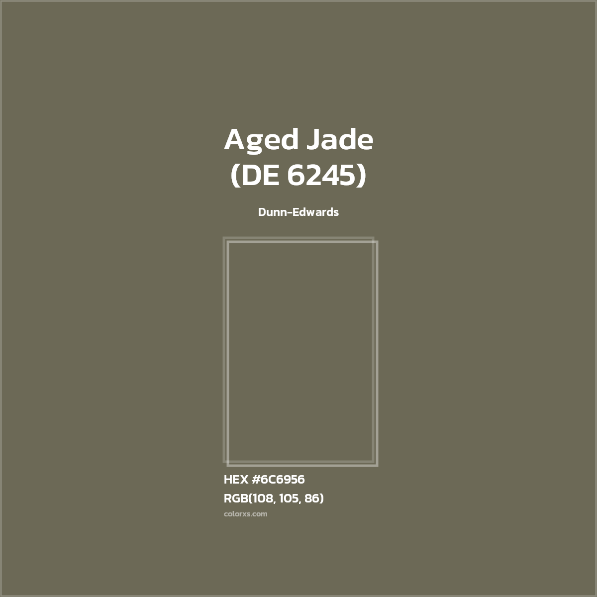 HEX #6C6956 Aged Jade (DE 6245) Paint Dunn-Edwards - Color Code