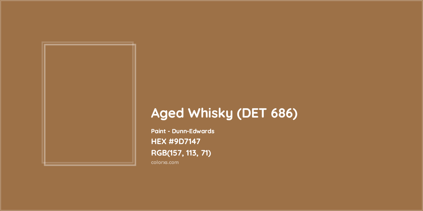 HEX #9D7147 Aged Whisky (DET 686) Paint Dunn-Edwards - Color Code