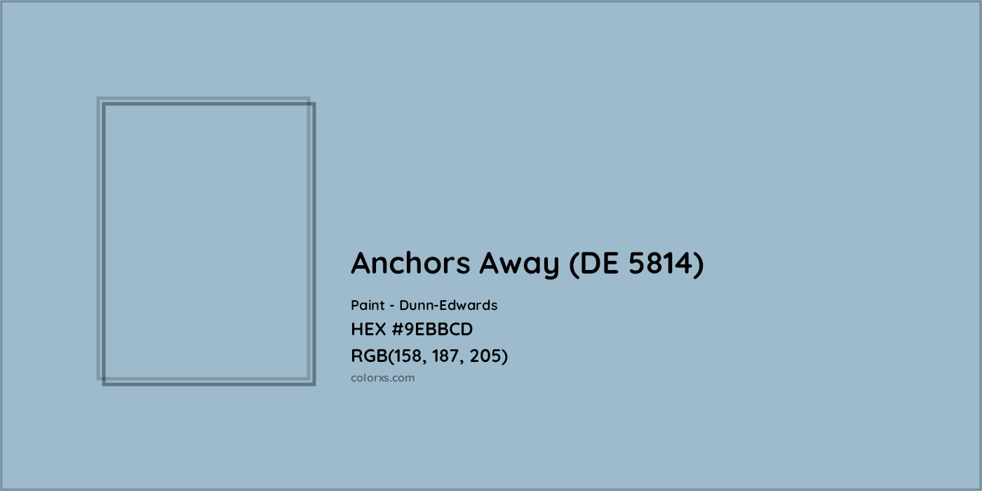 HEX #9EBBCD Anchors Away (DE 5814) Paint Dunn-Edwards - Color Code