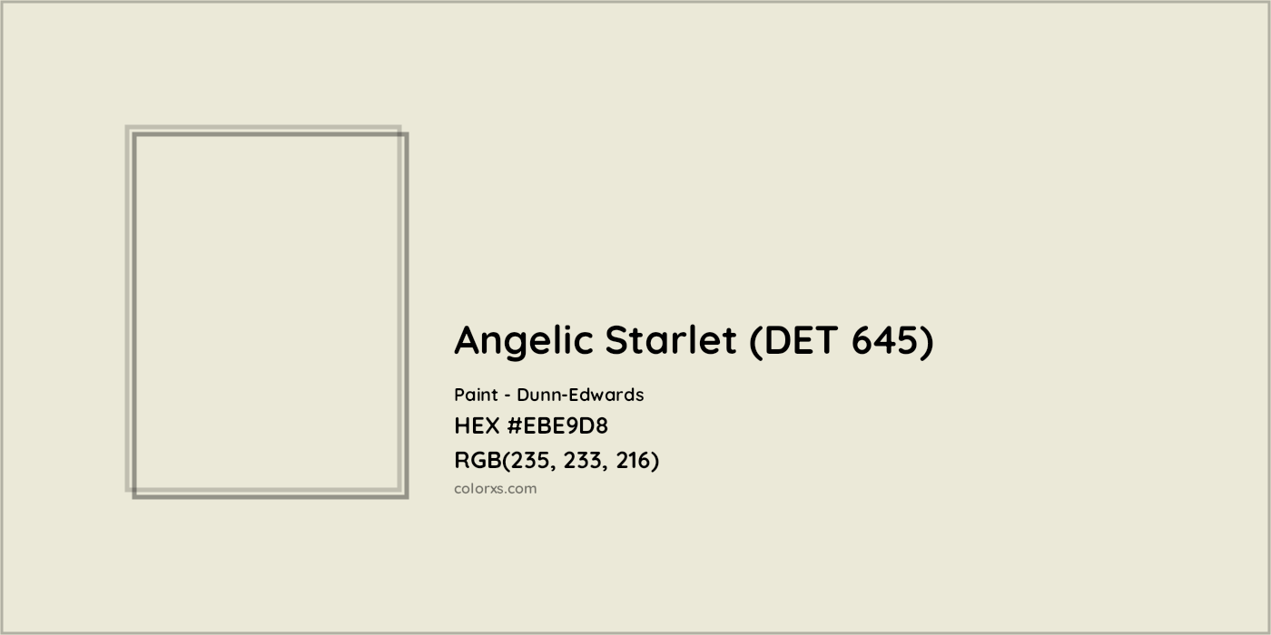 HEX #EBE9D8 Angelic Starlet (DET 645) Paint Dunn-Edwards - Color Code