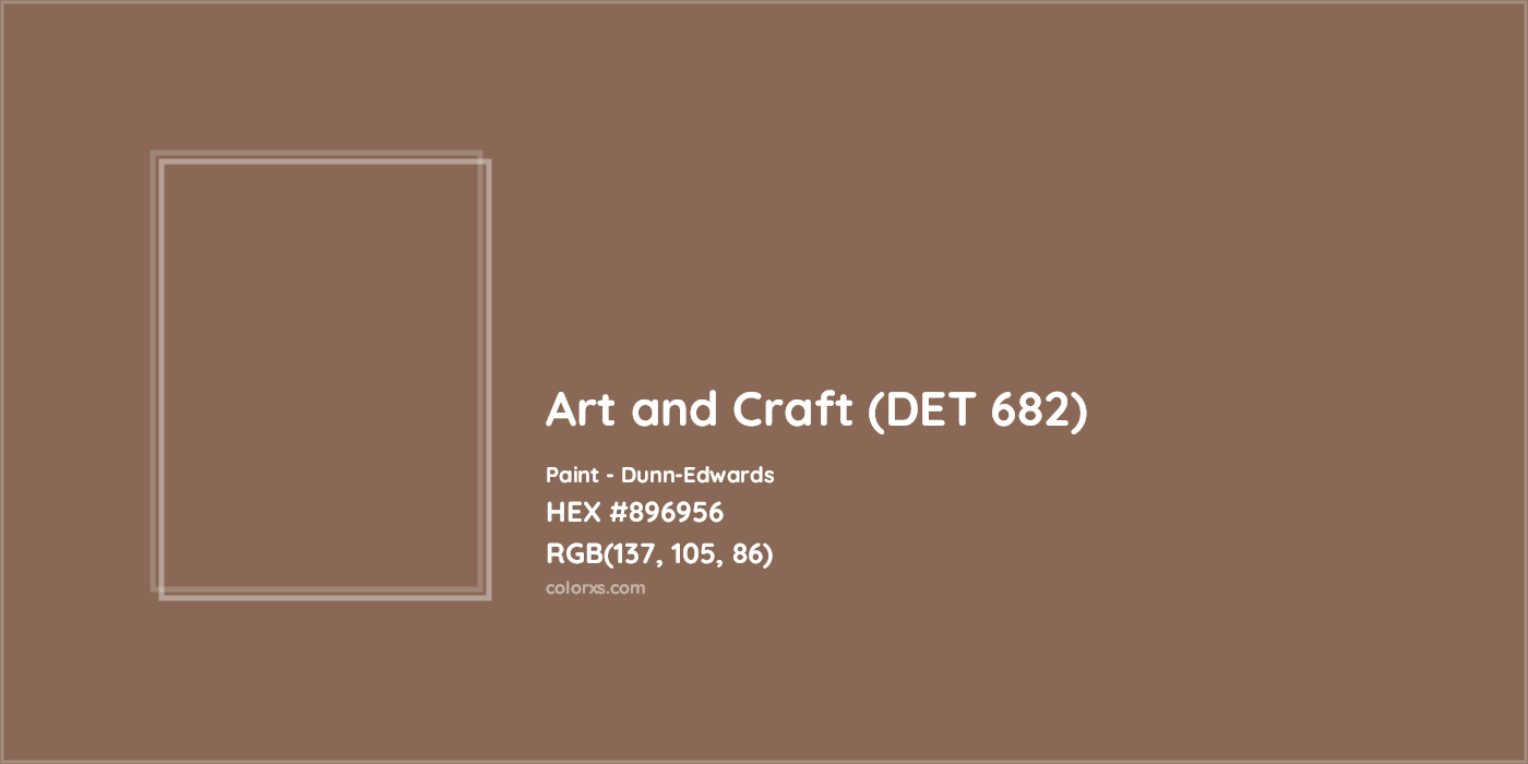 HEX #896956 Art and Craft (DET 682) Paint Dunn-Edwards - Color Code