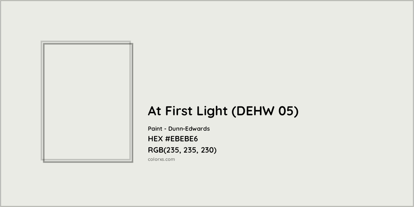 HEX #EBEBE6 At First Light (DEHW 05) Paint Dunn-Edwards - Color Code