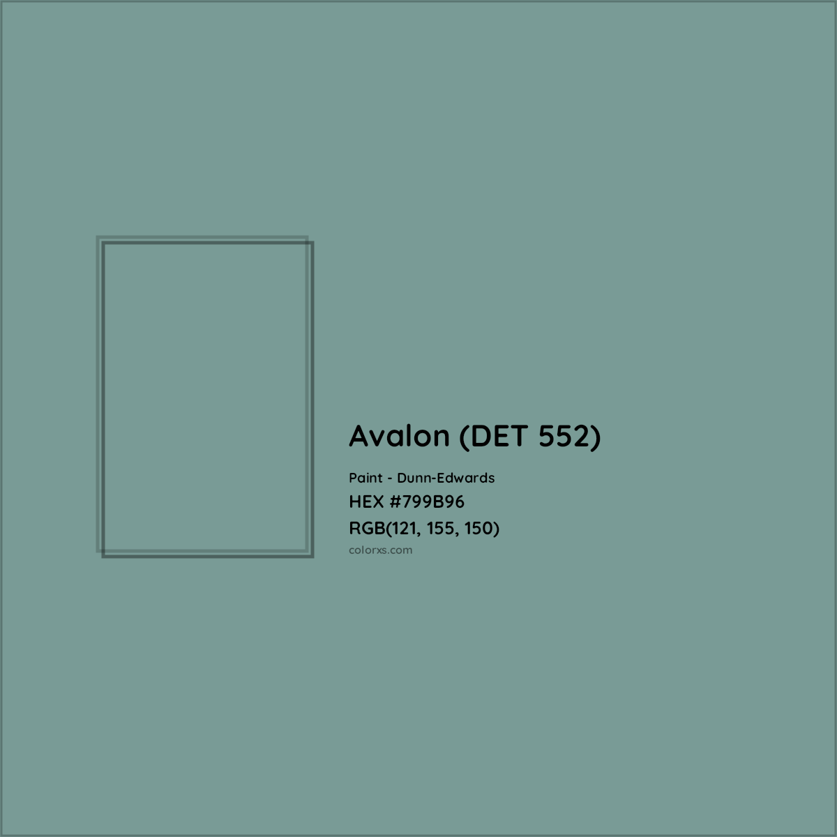 HEX #799B96 Avalon (DET 552) Paint Dunn-Edwards - Color Code
