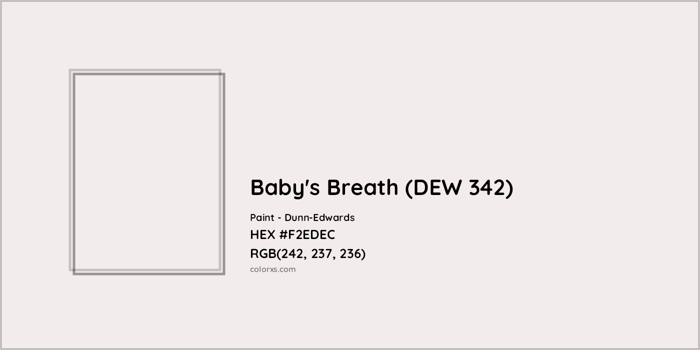 HEX #F2EDEC Baby's Breath (DEW 342) Paint Dunn-Edwards - Color Code